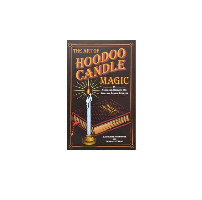 Art of Hoodoo Candle Magic