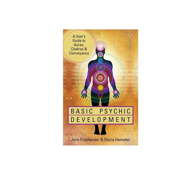 Basic Psychic Development by Friedlander & Hemsher