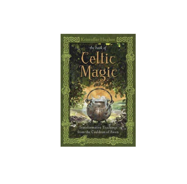 Book of Celtic Magic by Kristoffer Hughes