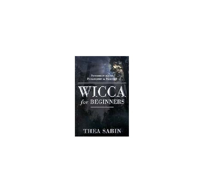Wicca for Beginners by Thea Sabin