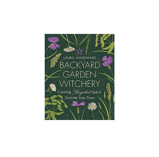 Backyard Garden Witchery