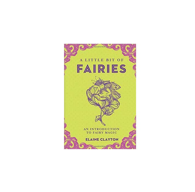 A Little Bit of Fairies (hc) by Elaine Clayton