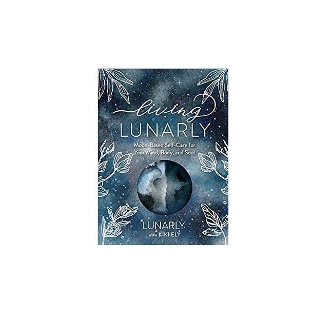 Living Lunarly by Kiki Ely
