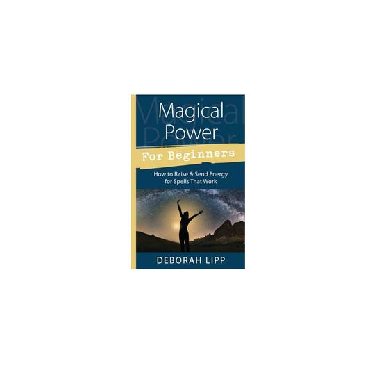 Magical Power for Beginners by Deborah Lipp