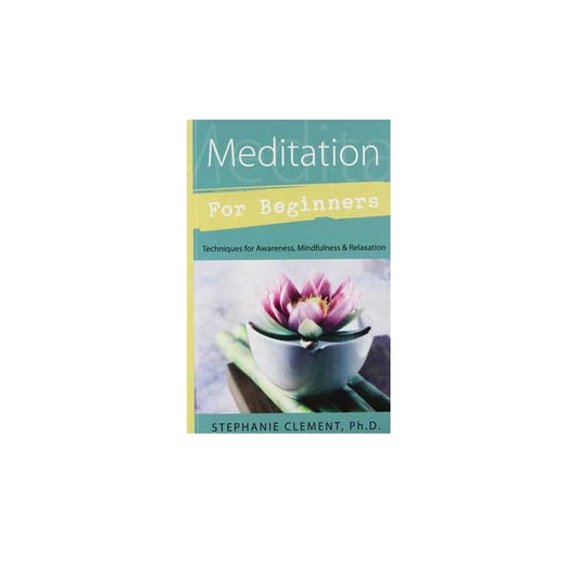 Meditation for Beginners by Stephanie Clement
